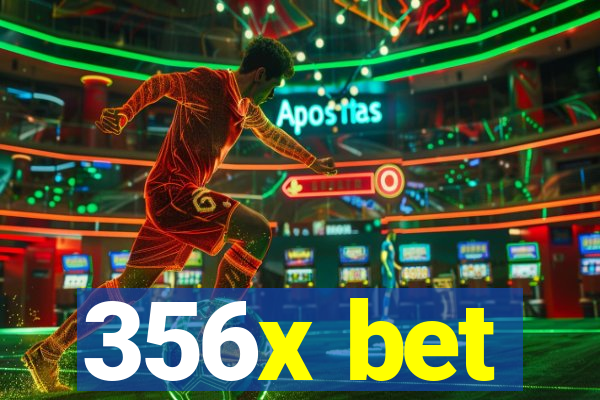 356x bet